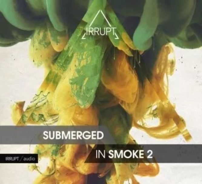 Irrupt Submerged In Smoke 2