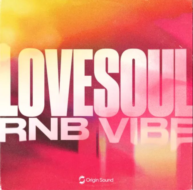 Origin Sound LOVESOUL RNB VIBE