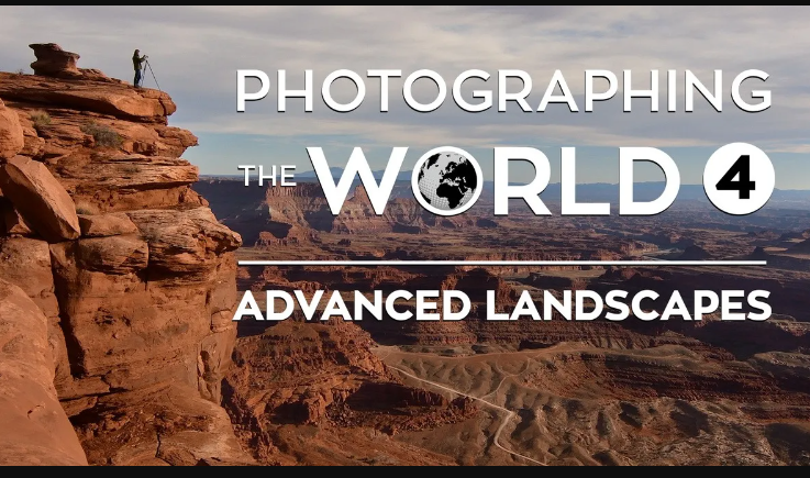 Fstoppers – Photographing the World 4: Advanced Landscapes