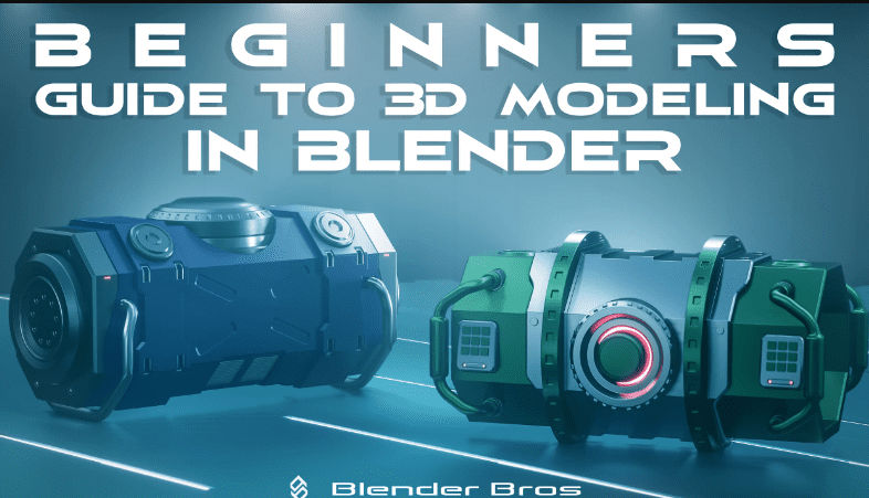 Blender Bros – Beginners Guide to 3D Modeling in Blender