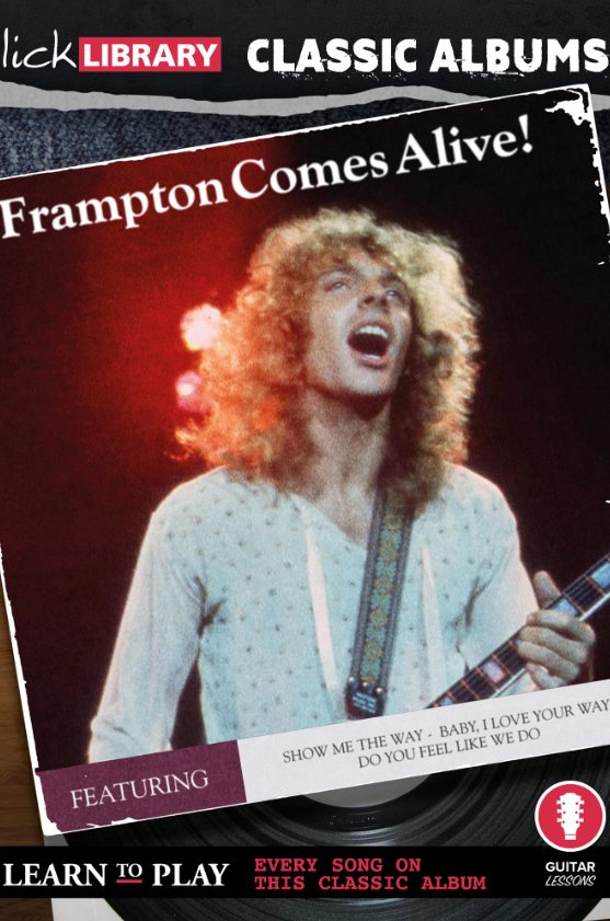 Lick Library Classic Albums Peter Frampton Comes Alive