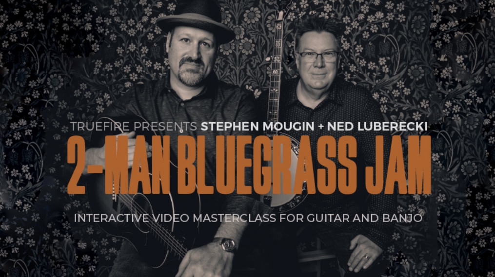 Truefire 2-Man Bluegrass Jam