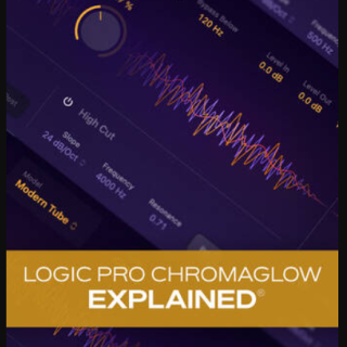 Groove3 Logic Pro ChromaGlow Explained TUTORiAL