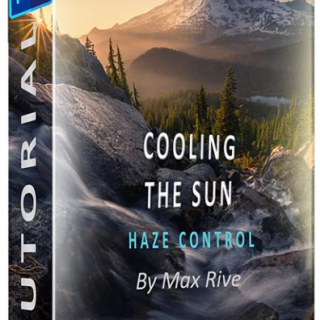 Max Rive – Photoshop Haze Control Tutorial – Cooling the Sun