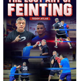 BJJ Fanatics – The Lost Art Of Feinting by Teddy Atlas