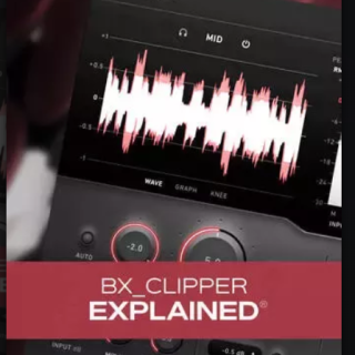 Groove3 bx_clipper Explained TUTORiAL