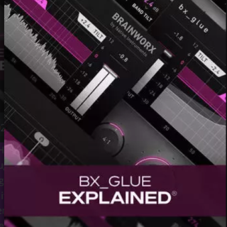 Groove3 bx_glue Explained