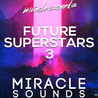 Miracle Sounds Future House Superstars 3