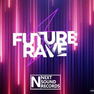 Next Sound Records Future Rave Anthems