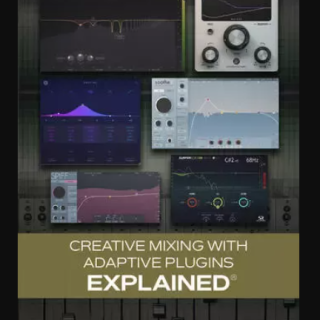 Groove3 Creative Mixing with Adaptive Plugins Explained