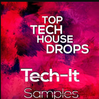 Tech It Samples Top Tech House Drops