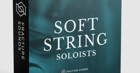 Fracture Sounds Soft String Soloists KONTAKT