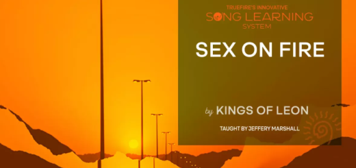 Truefire Jeffery Marshall's Song Lesson: Sex On Fire by Kings Of Leon